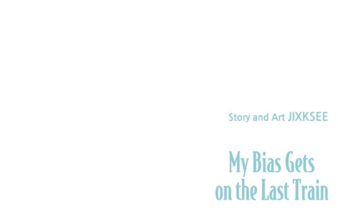 My Bias Gets on the Last Train Chapter 49 Page 172