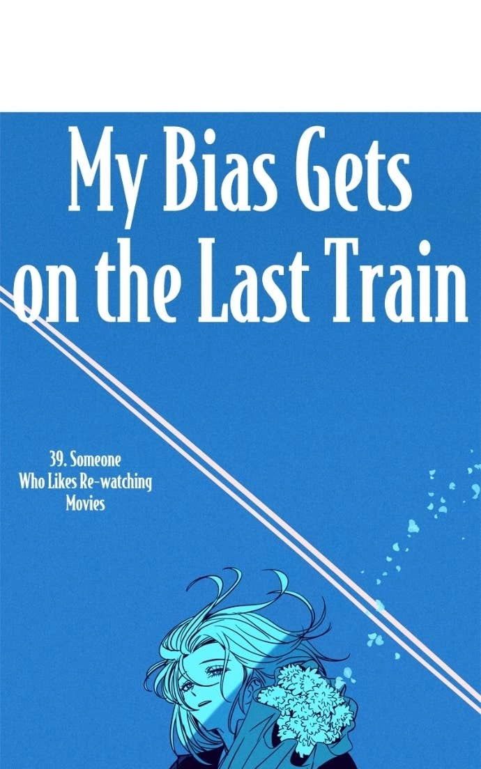 My Bias Gets on the Last Train Chapter 39 Page 62