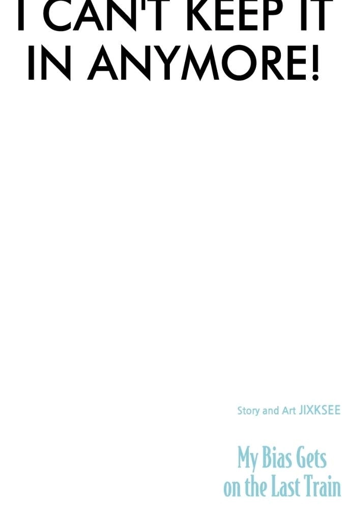 My Bias Gets on the Last Train Chapter 50 Page 145