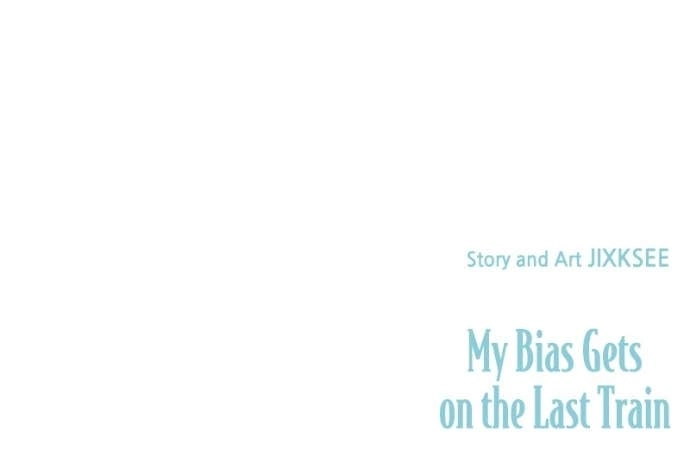 My Bias Gets on the Last Train Chapter 35 Page 148