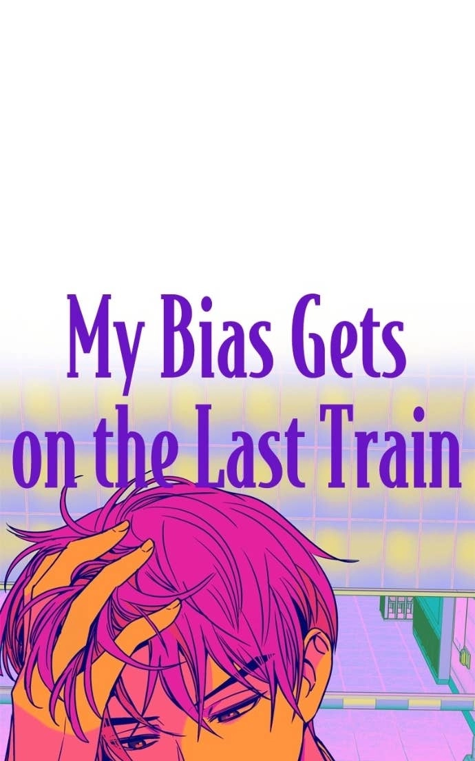 My Bias Gets on the Last Train Chapter 43 Page 46