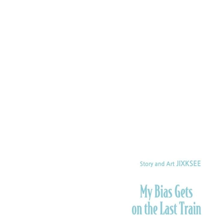 My Bias Gets on the Last Train Chapter 38 Page 170