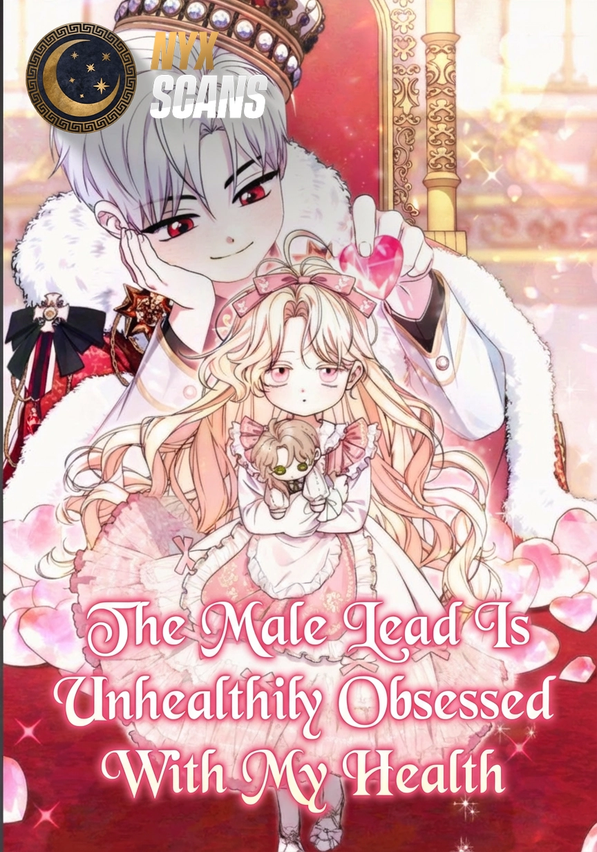 Cover of The Male Lead Is Unhealthily Obsessed With My Health