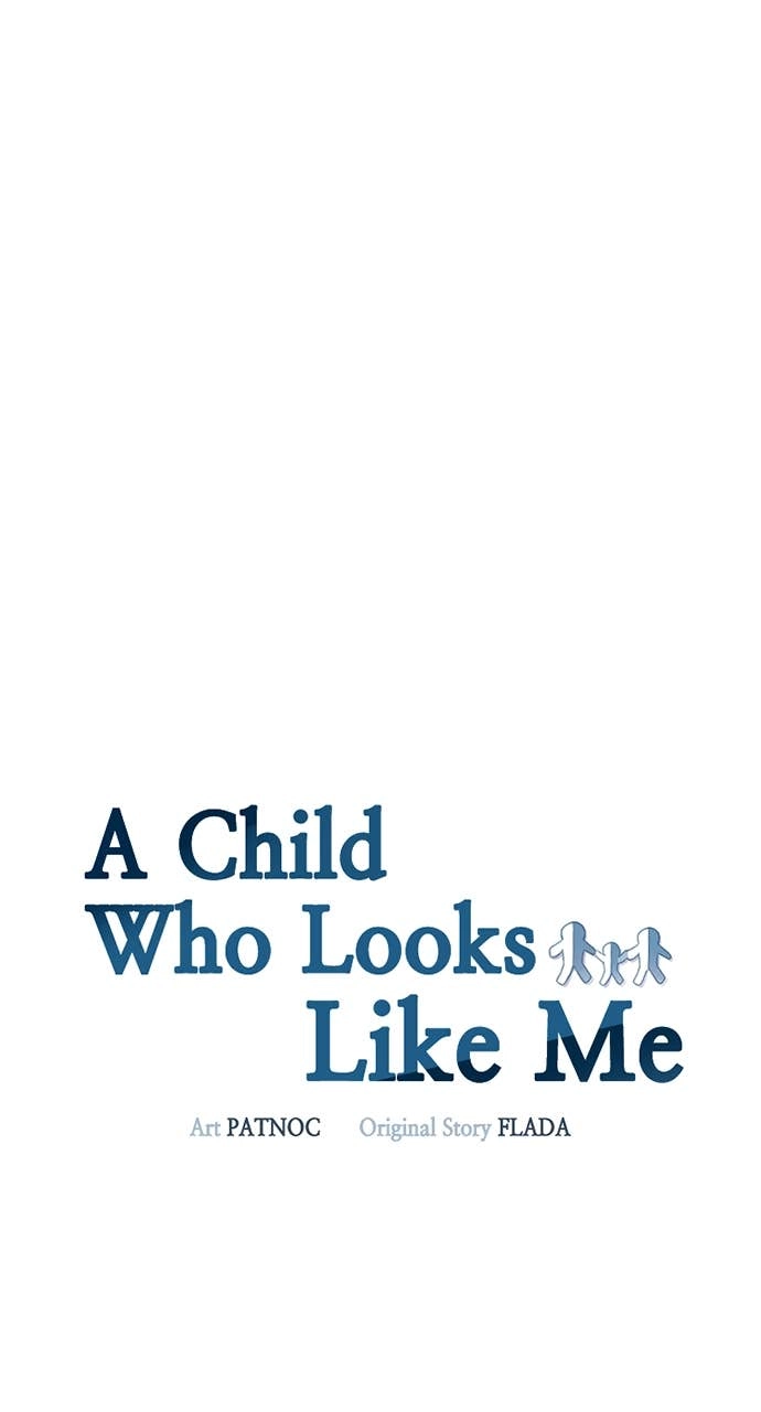 A Child Who Looks Like Me Chapter 33 Page 17