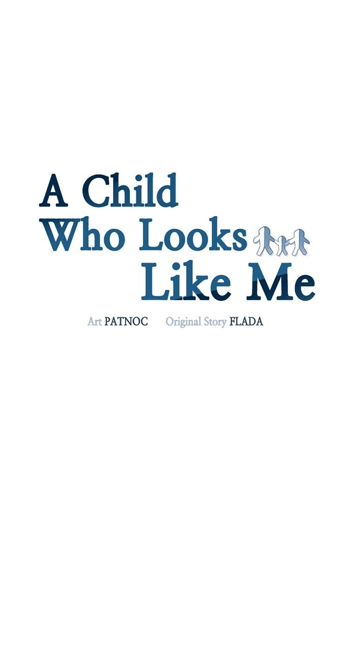 A Child Who Looks Like Me Chapter 40 Page 19