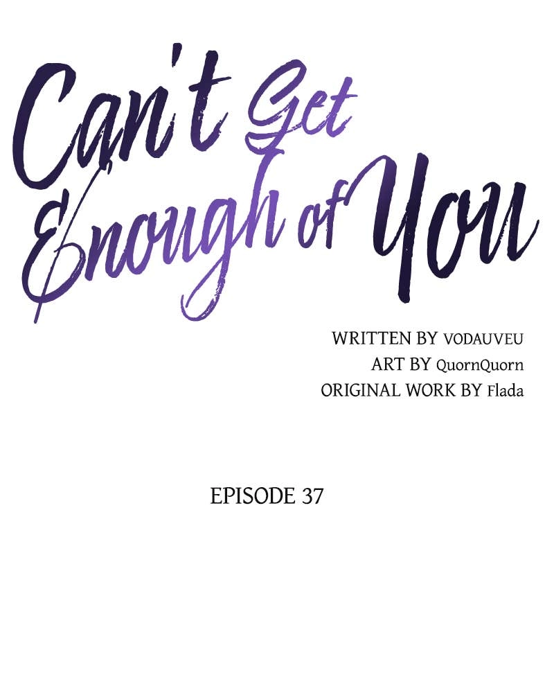Can't Get Enough of You Chapter 37 Page 36