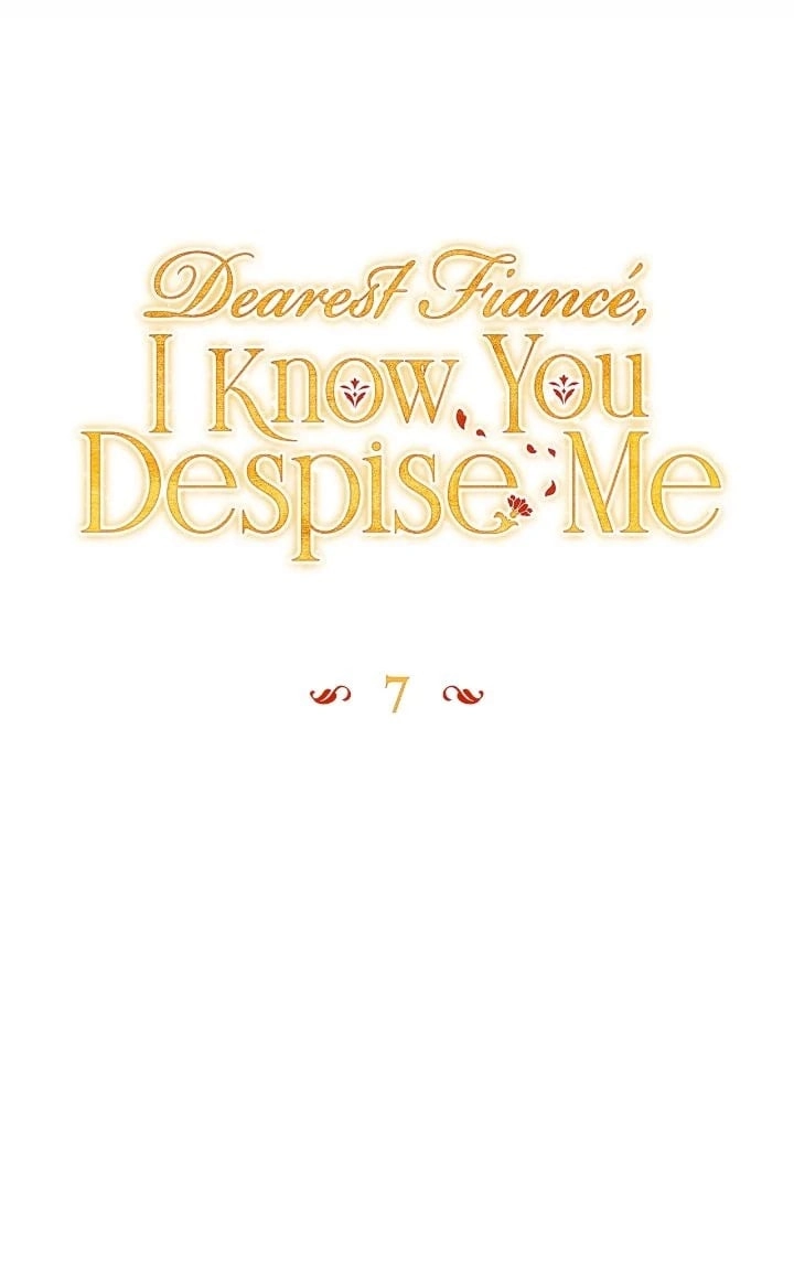 Dearest Fiancé, I Know You Despise Me Chapter 7 Page 23