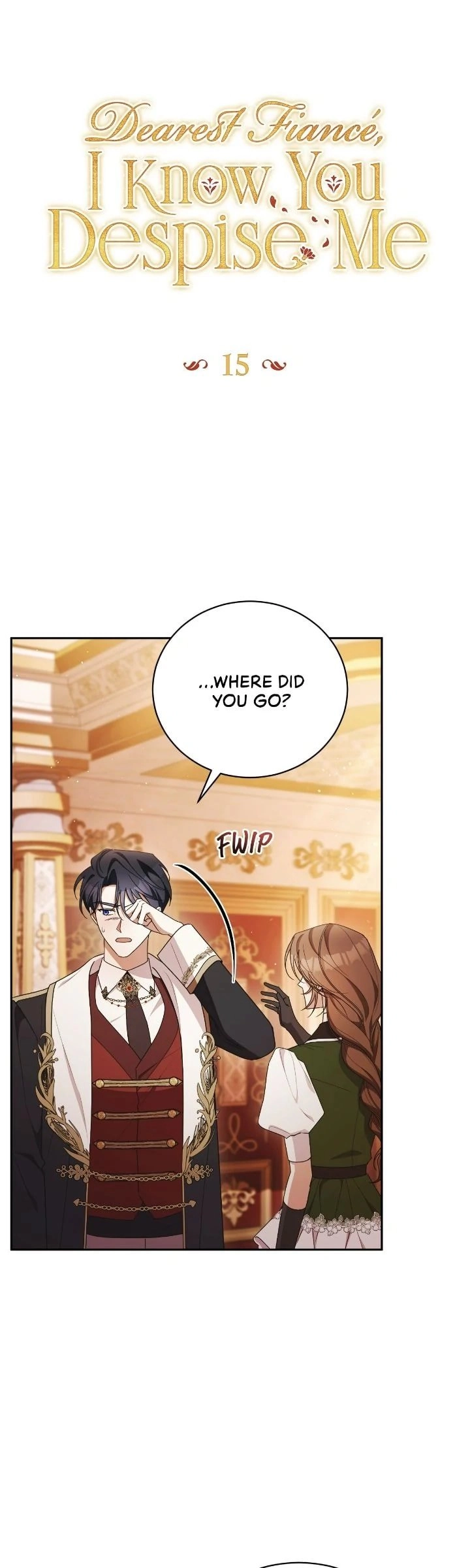Dearest Fiancé, I Know You Despise Me Chapter 15 Page 5