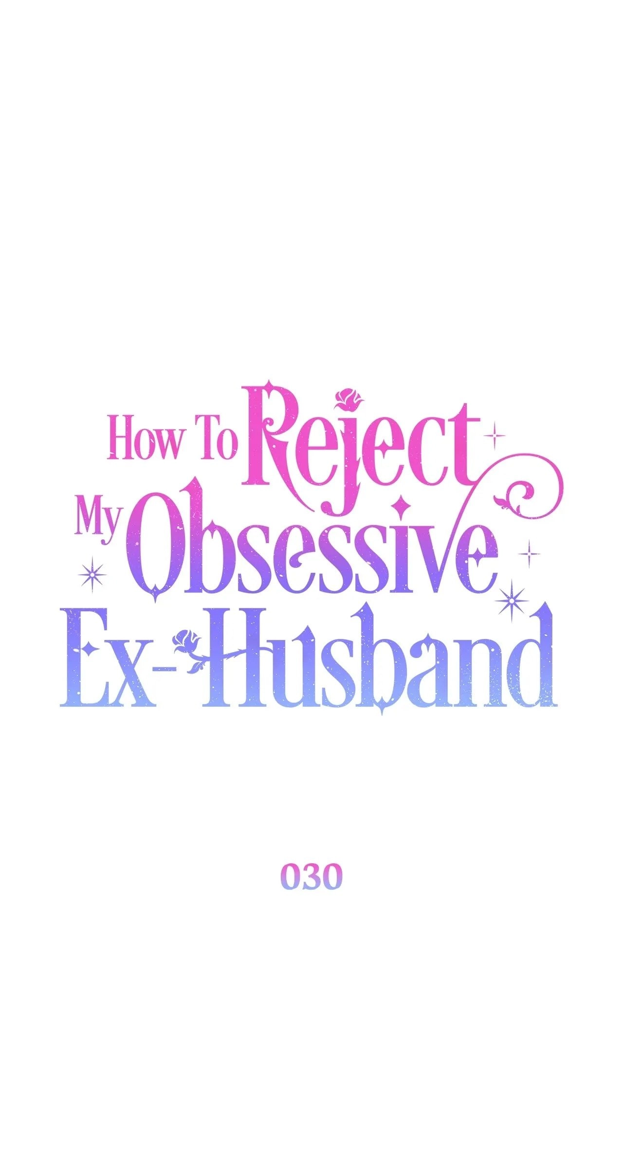 How To Reject My Obsessive Ex-Husband Chapter 30 Page 31
