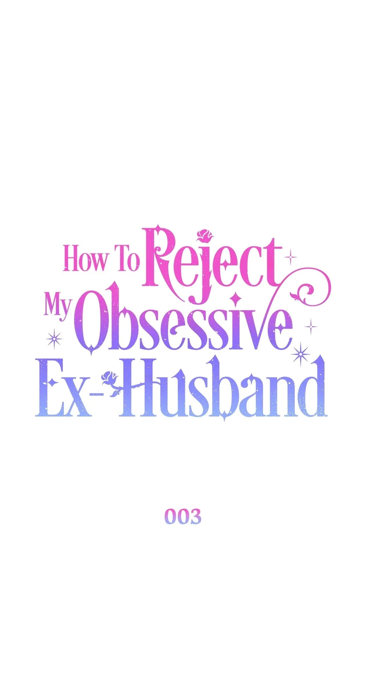 How To Reject My Obsessive Ex-Husband Chapter 3 Page 18
