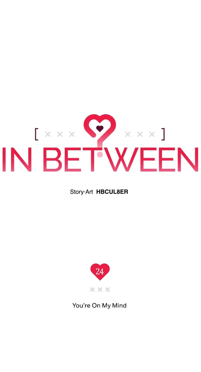 In Between Chapter 24 – You're On My Mind Page 5