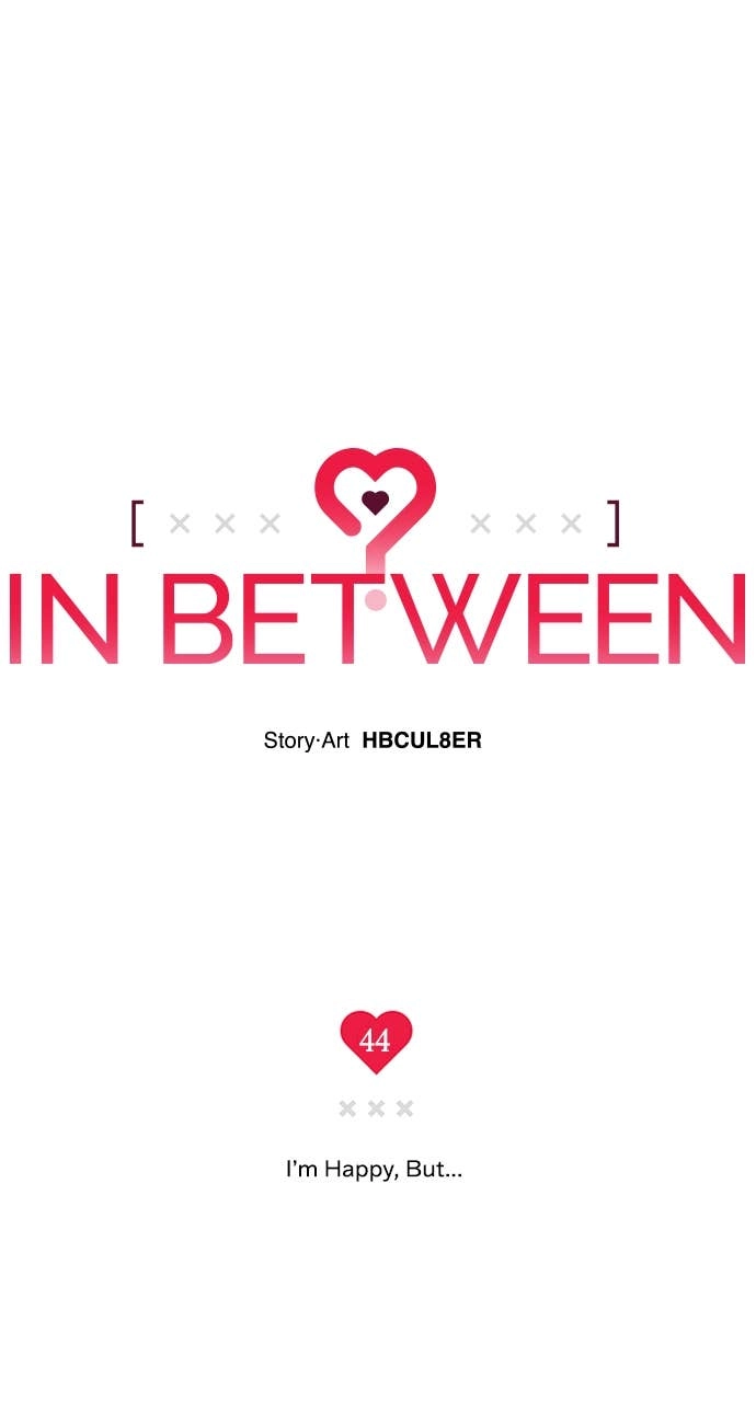 In Between Chapter 44 – I'm Happy, But... Page 19