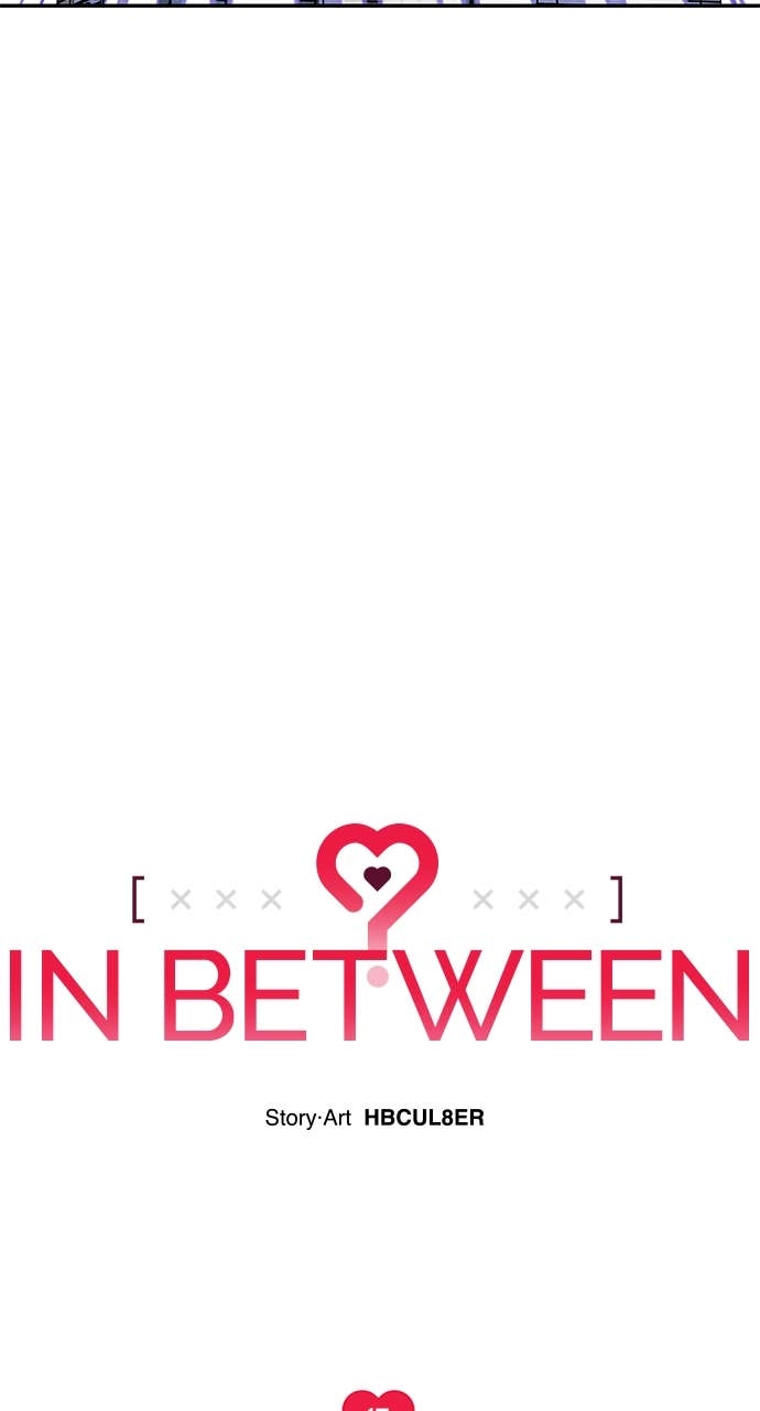 In Between Chapter 17 – I Can't Get You Out of My Head Page 26