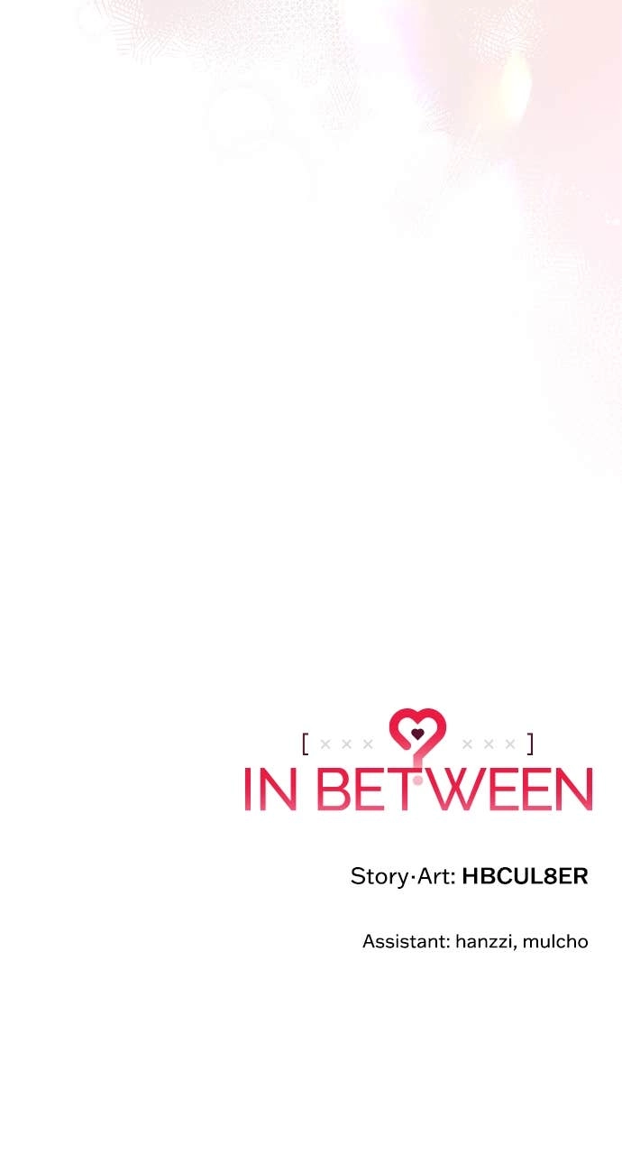 In Between Chapter 31 – Because I Get It Now Page 88