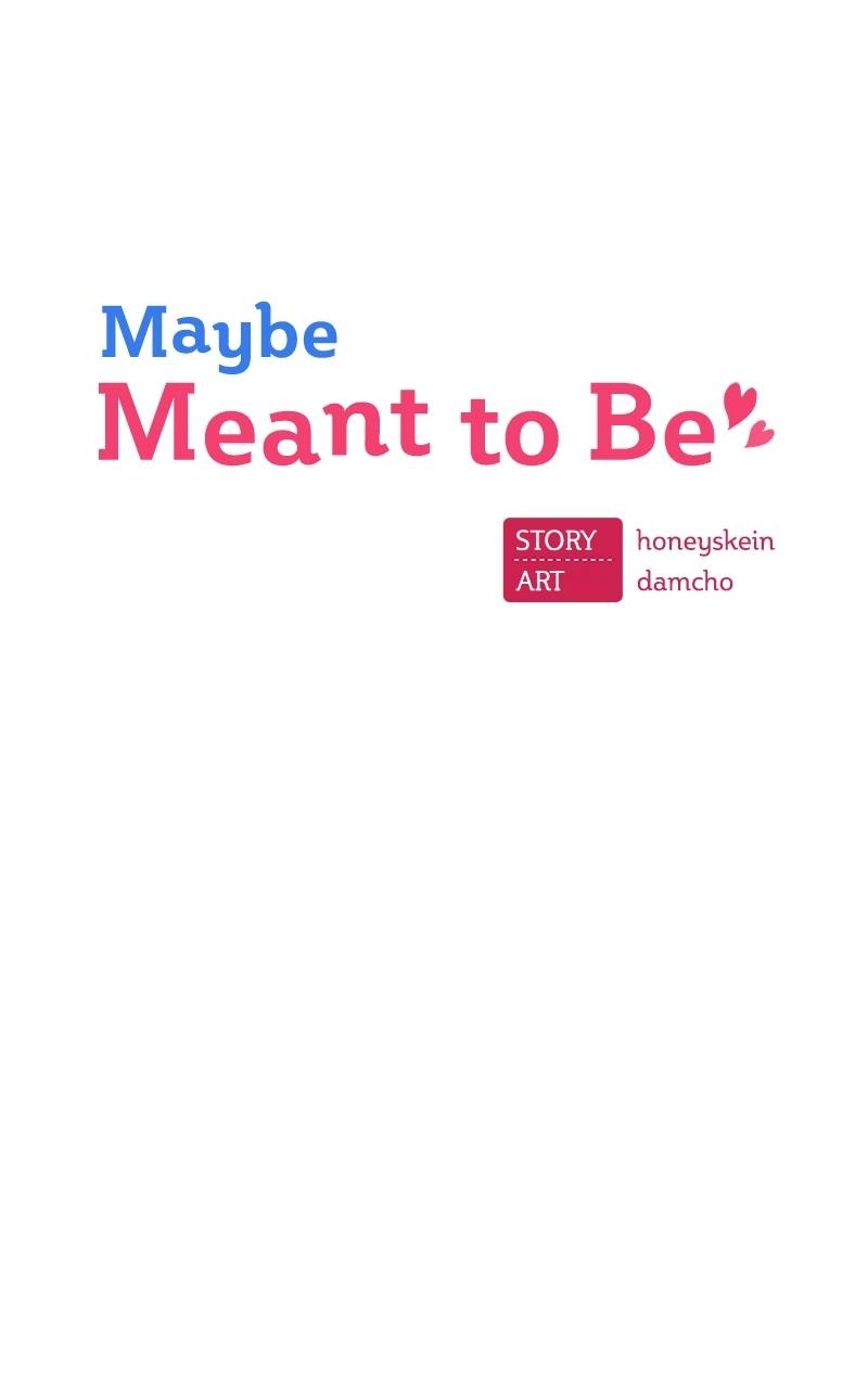 Maybe Meant to Be Chapter 64 - The Right(?) Direction Page 21