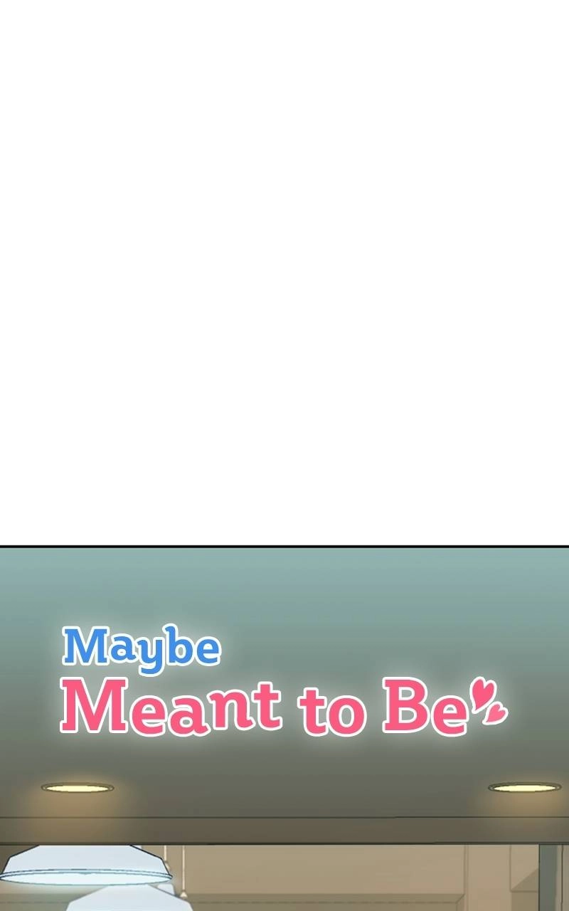 Maybe Meant to Be Chapter 22 - I'm Burning Up Page 7