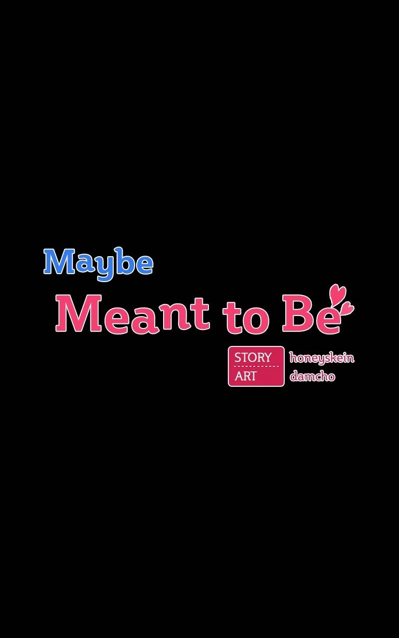 Maybe Meant to Be Chapter 72 - Hey. Page 18