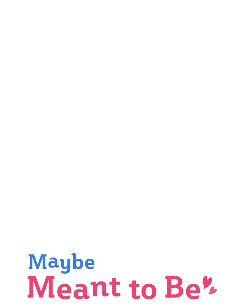 Maybe Meant to Be Chapter 56 - Since When...? Page 13