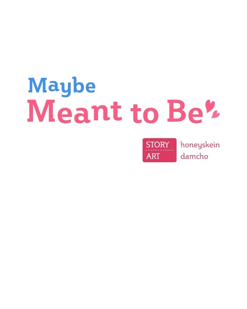 Maybe Meant to Be Chapter 7 - When Did I Page 10