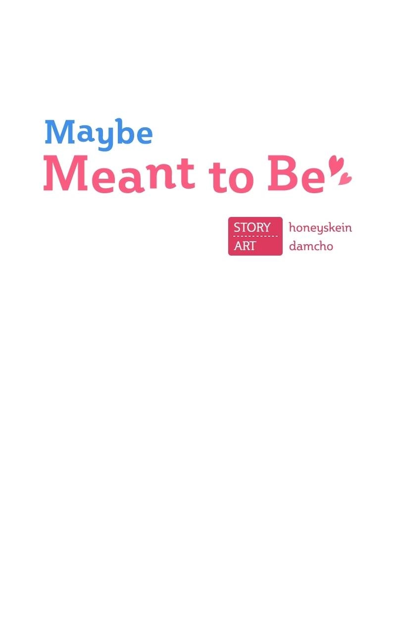 Maybe Meant to Be Chapter 30 - Am I Screwed...? Page 9