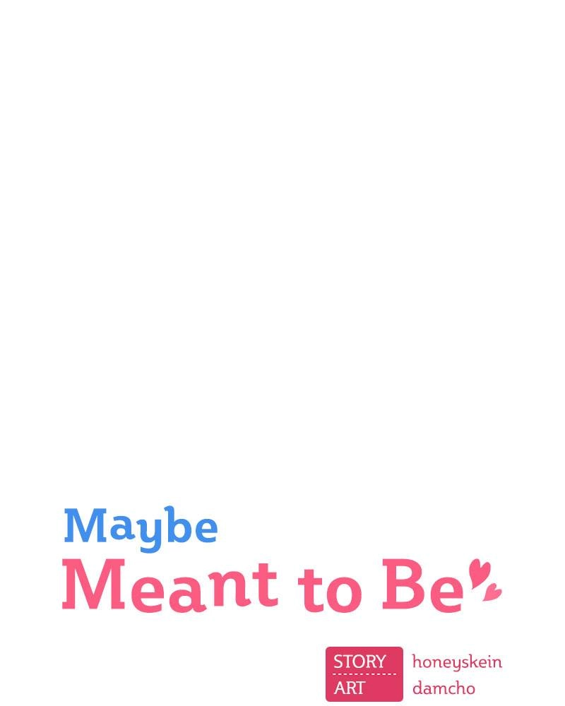 Maybe Meant to Be Chapter 17 - Save Me Page 37