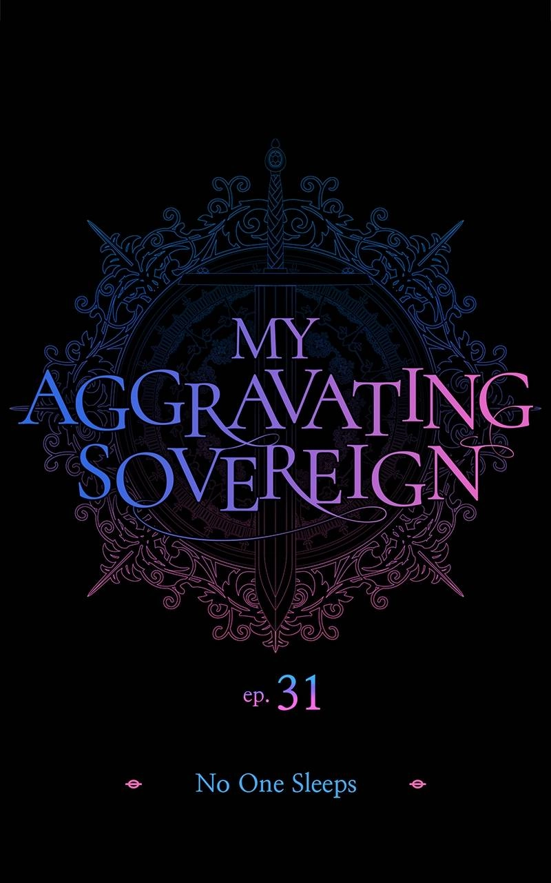 My Aggravating Sovereign Chapter 31 – No One Sleeps Page 11