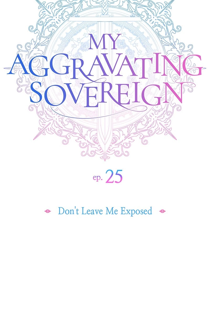 My Aggravating Sovereign Chapter 25 – Don't Leave Me Exposed Page 14