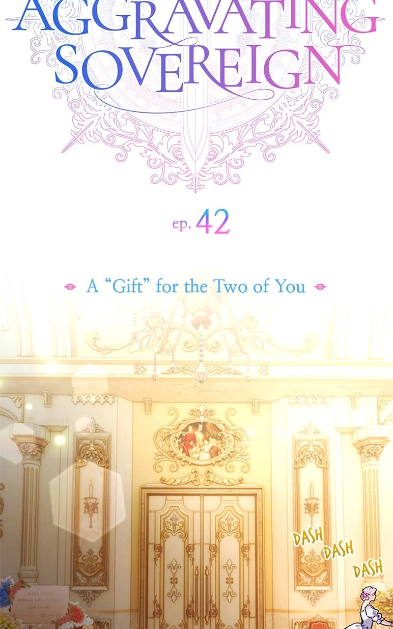 My Aggravating Sovereign Chapter 42 – A "Gift" for the Two of You Page 10