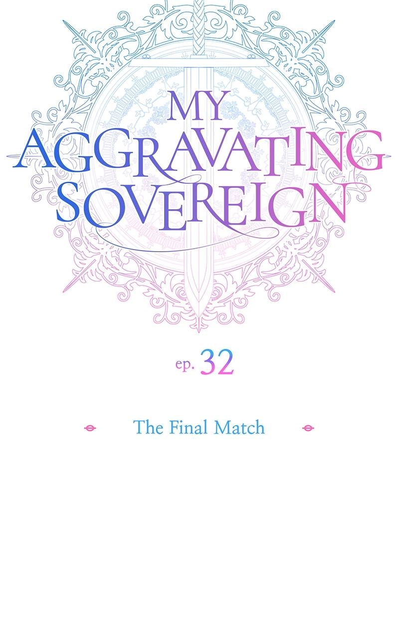 My Aggravating Sovereign Chapter 32 – The Final Match Page 22
