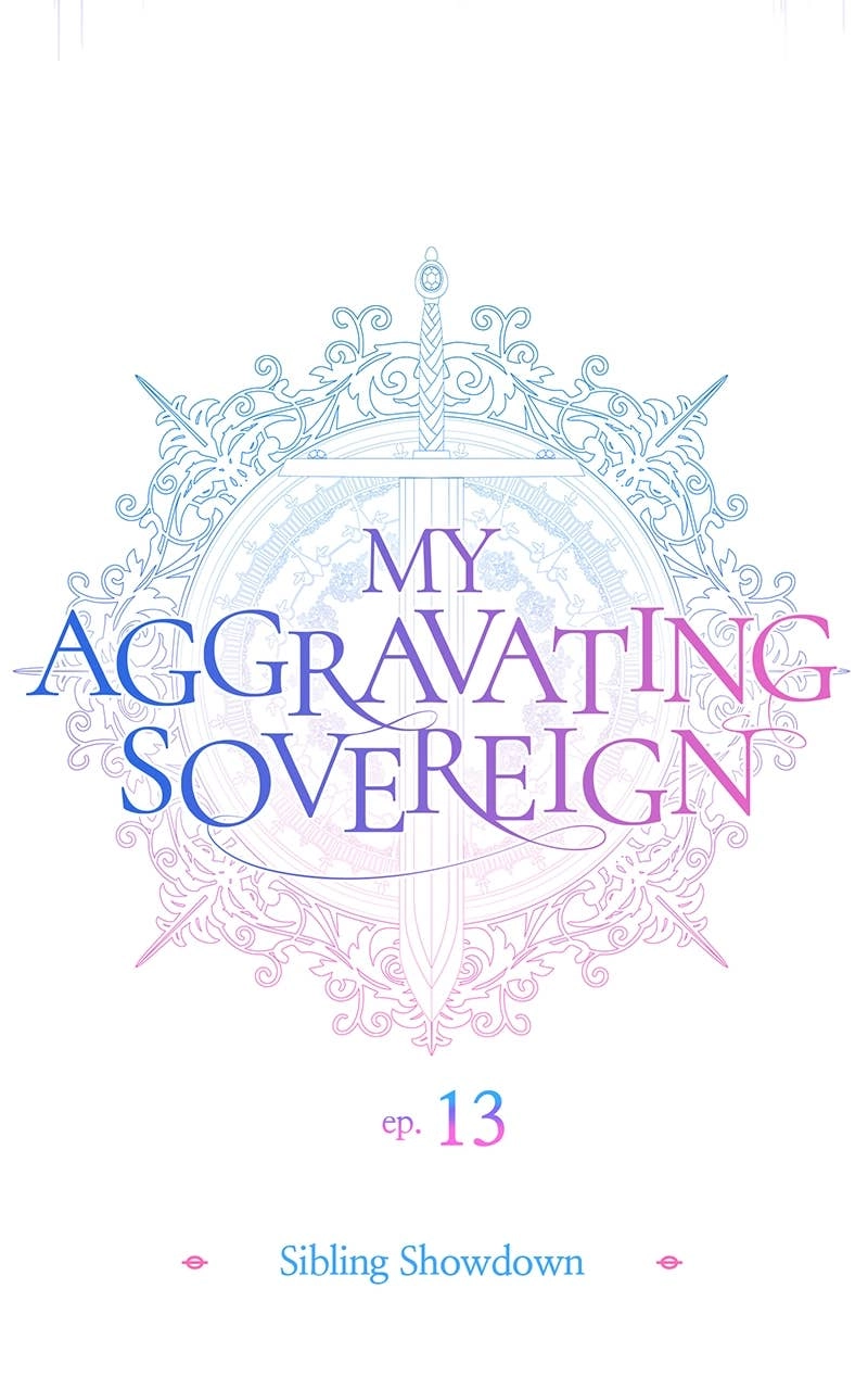 My Aggravating Sovereign Chapter 13 - Sibling Showdown Page 8
