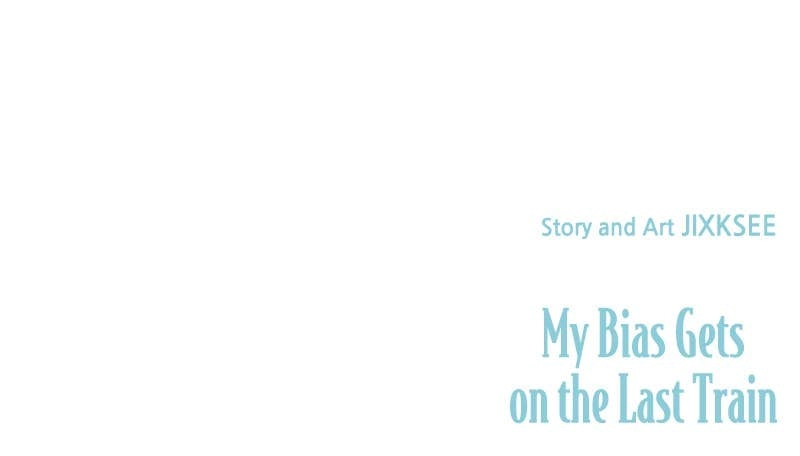 My Bias Gets on the Last Train Chapter 2 Page 129