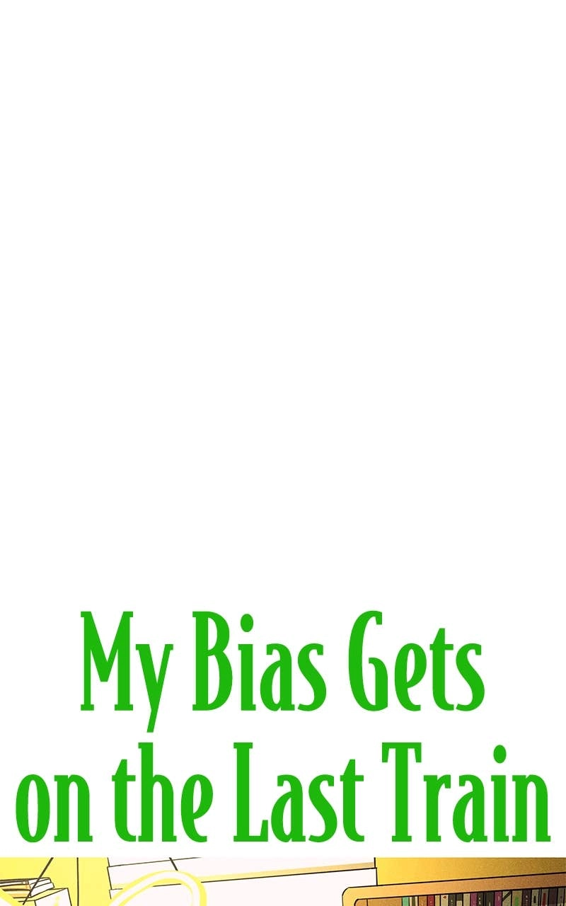 My Bias Gets on the Last Train Chapter 23 Page 67