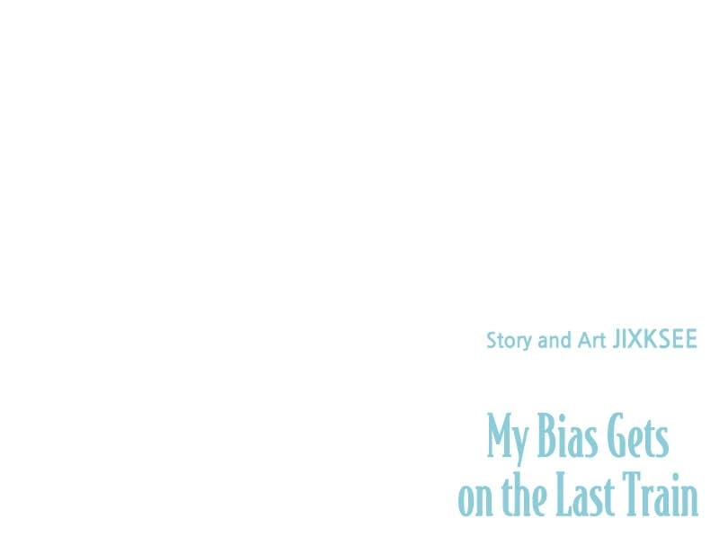My Bias Gets on the Last Train Chapter 12 Page 150