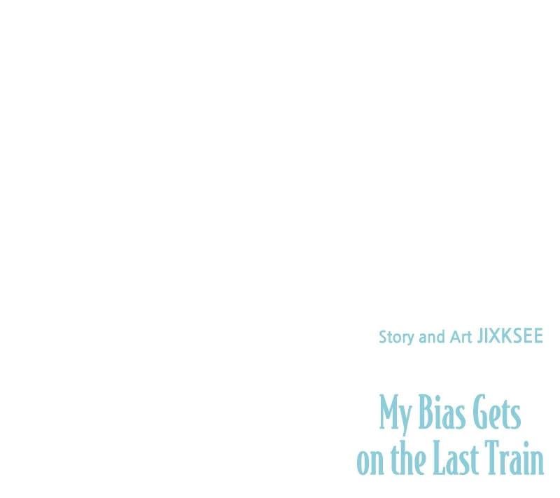 My Bias Gets on the Last Train Chapter 24 Page 159