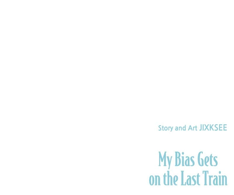 My Bias Gets on the Last Train Chapter 11 Page 157