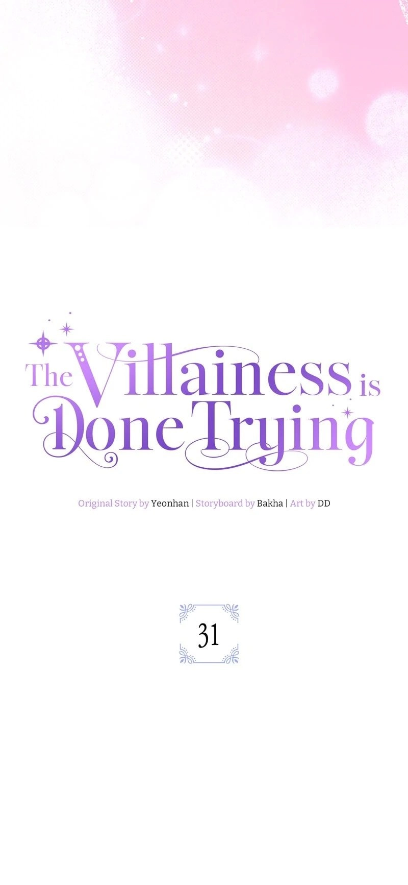 The Villainess Is Done Trying Chapter 31 Page 31