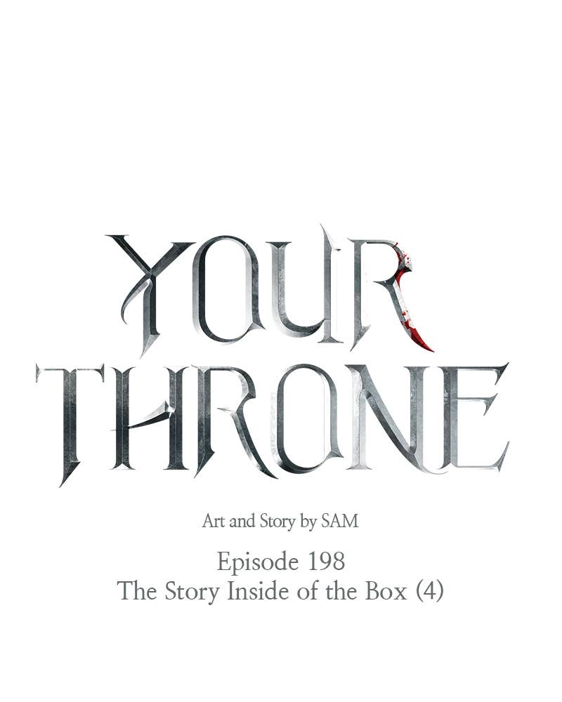 Your Throne Chapter 199 – The Story Inside of the Box (4) Page 161