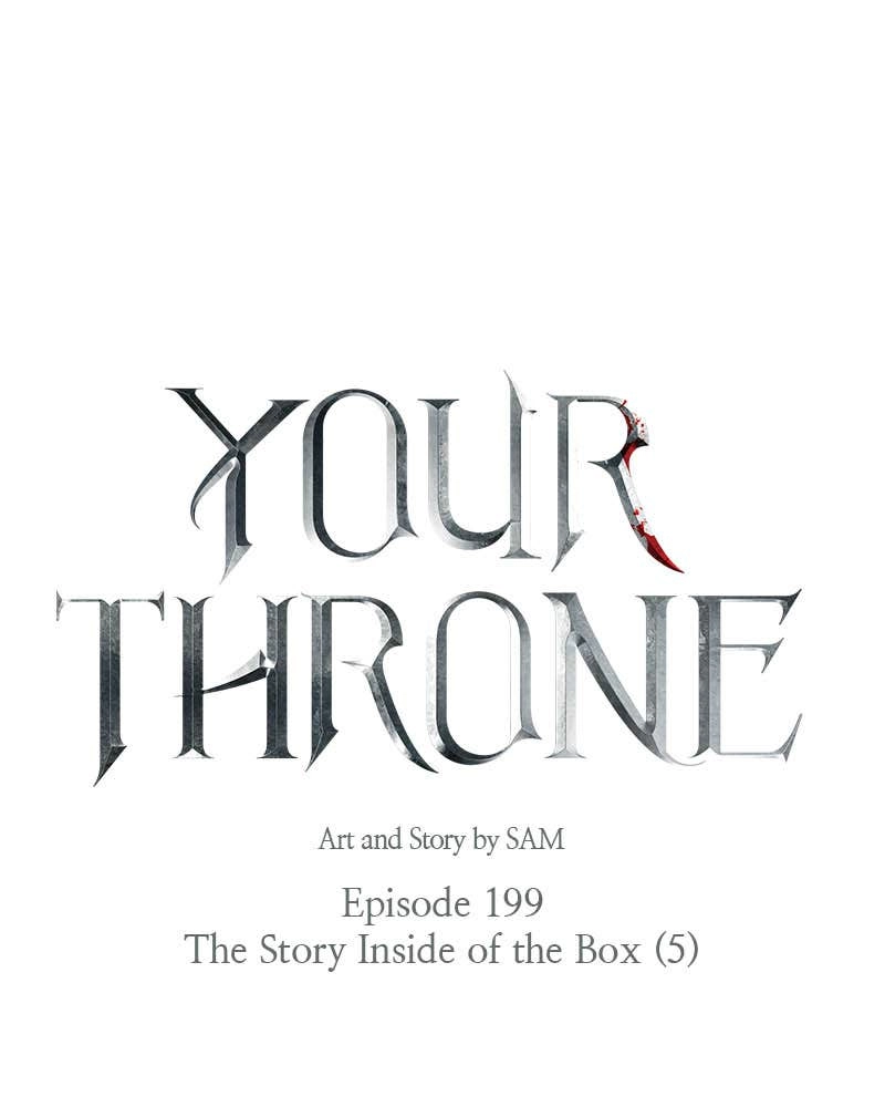Your Throne Chapter 200 – The Story Inside of the Box (5) Page 198