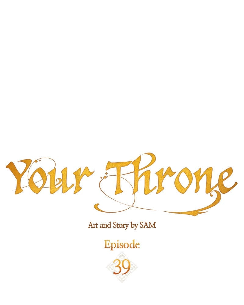 Your Throne Chapter 39 – I've Had a Change of Heart (2) Page 83